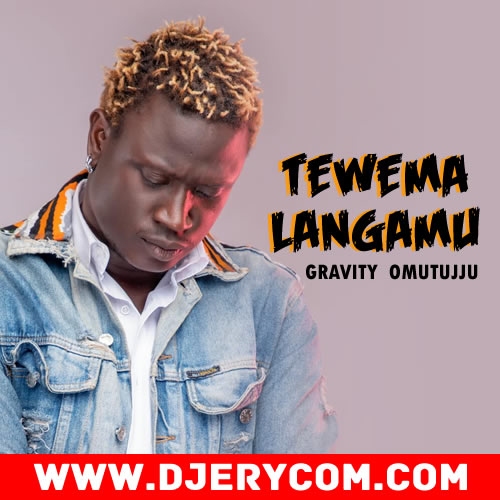 Download Tewemalangamu by Gravity Omutujju & King Saha